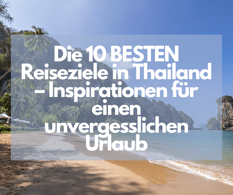 BESTEN Reiseziele in Thailand