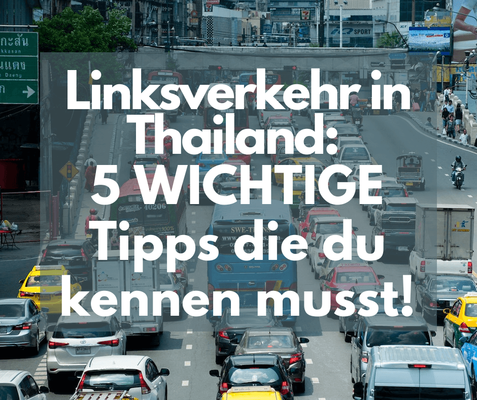 Linksverkehr in Thailand