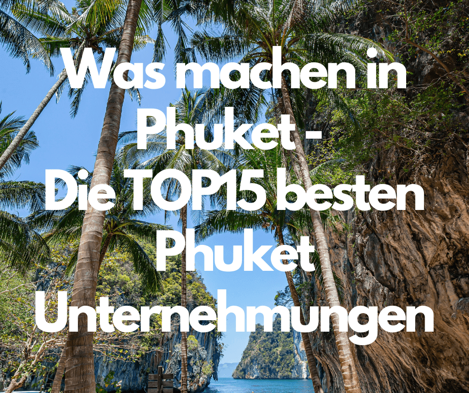 Phuket Unternehmungen